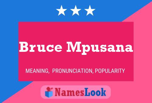 Bruce Mpusana 名字海报