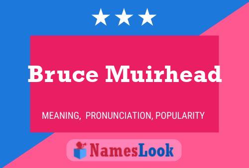 Bruce Muirhead 名字海报