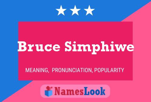 Bruce Simphiwe 名字海报