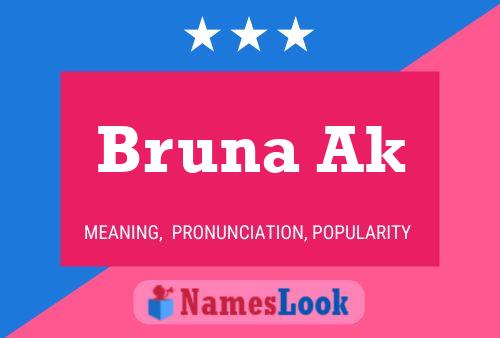 Bruna Ak 名字海报