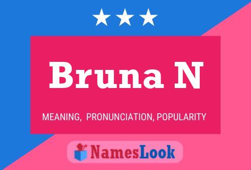 Bruna N 名字海报