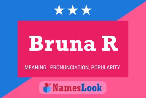 Bruna R 名字海报