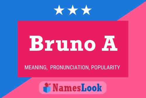 Bruno A 名字海报