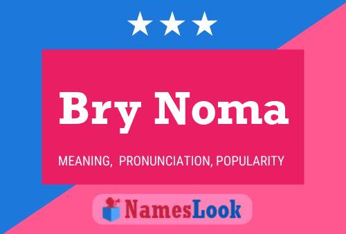 Bry Noma 名字海报