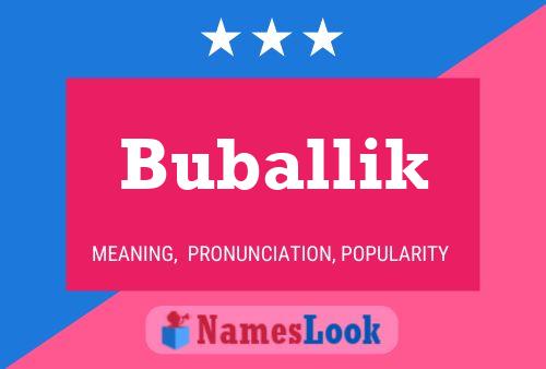 Buballik 名字海报