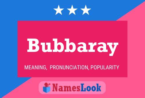 Bubbaray 名字海报