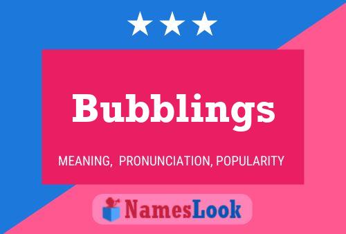 Bubblings 名字海报