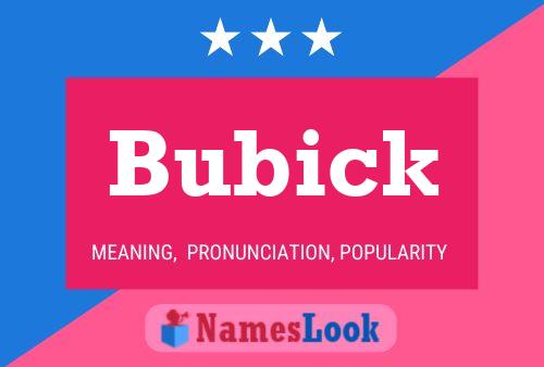 Bubick 名字海报