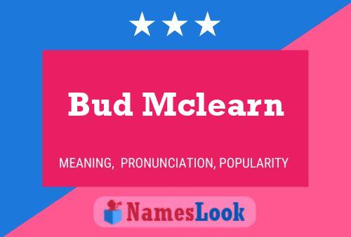 Bud Mclearn 名字海报