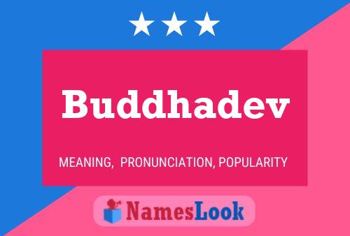 Buddhadev 名字海报