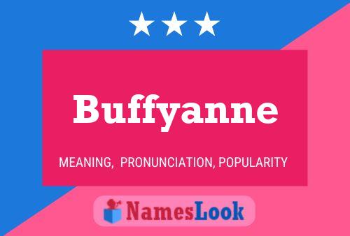 Buffyanne 名字海报