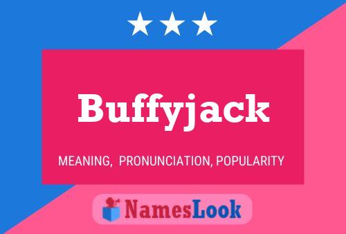 Buffyjack 名字海报