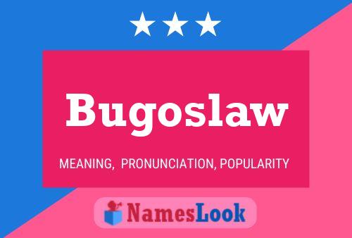 Bugoslaw 名字海报