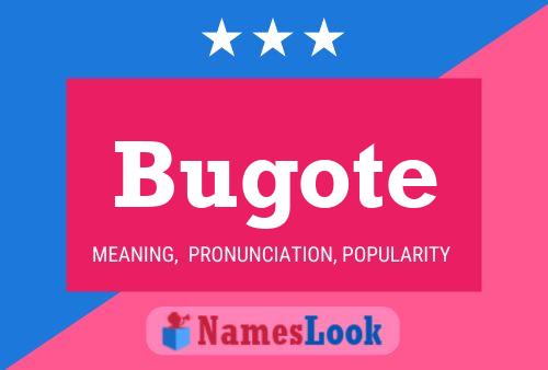 Bugote 名字海报