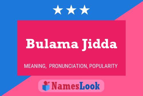 Bulama Jidda 名字海报