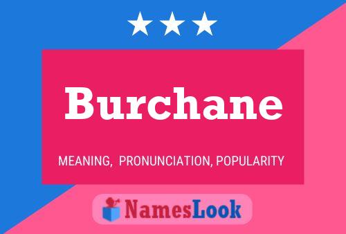 Burchane 名字海报