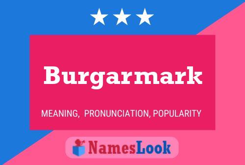 Burgarmark 名字海报