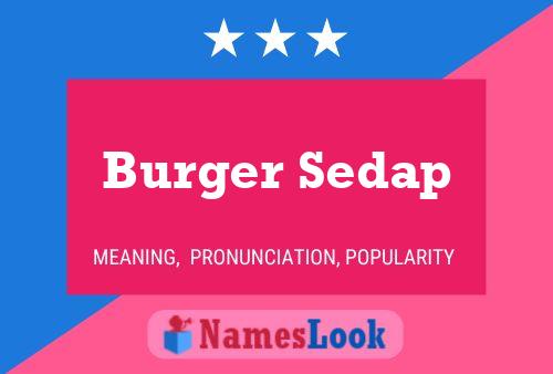 Burger Sedap 名字海报