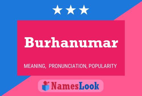 Burhanumar 名字海报