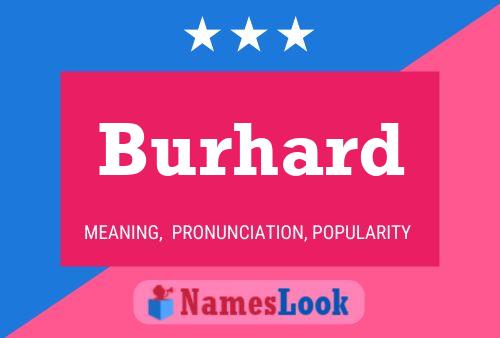 Burhard 名字海报