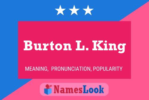 Burton L. King 名字海报