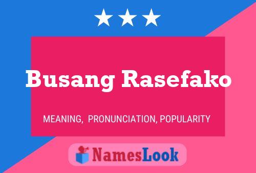 Busang Rasefako 名字海报