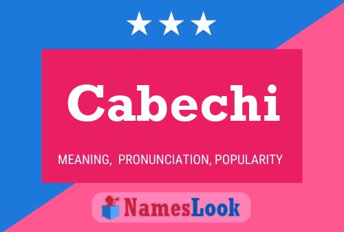 Cabechi 名字海报