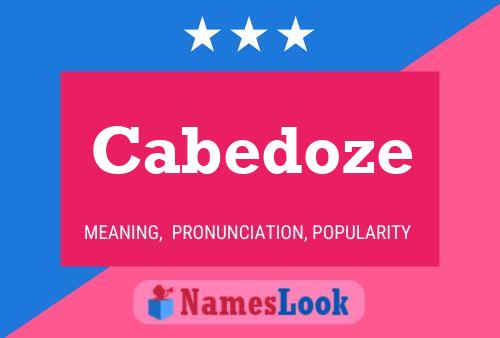 Cabedoze 名字海报