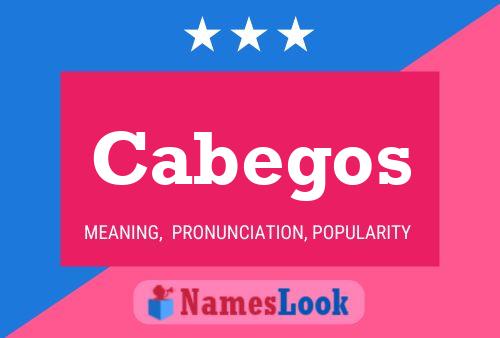 Cabegos 名字海报