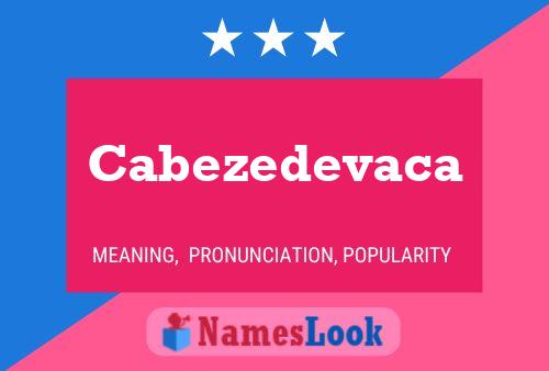 Cabezedevaca 名字海报