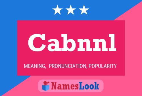 Cabnnl 名字海报