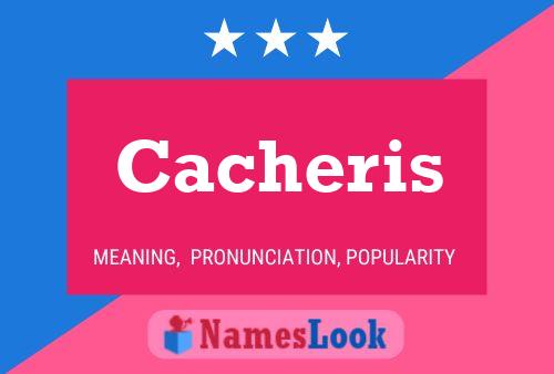 Cacheris 名字海报