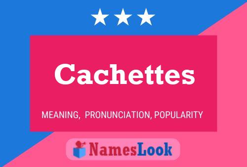 Cachettes 名字海报