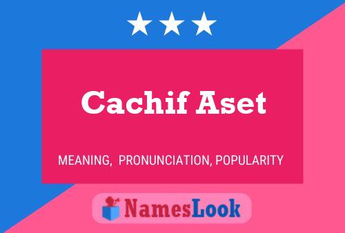 Cachif Aset 名字海报