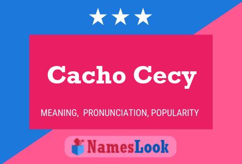 Cacho Cecy 名字海报