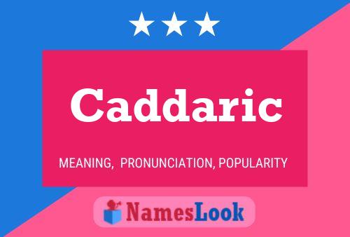 Caddaric 名字海报