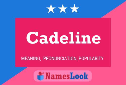 Cadeline 名字海报