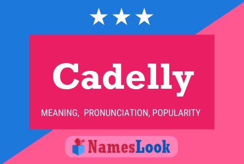 Cadelly 名字海报