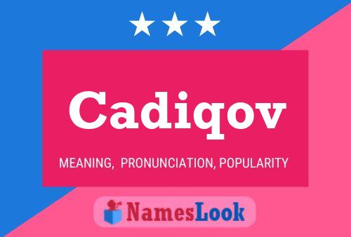 Cadiqov 名字海报