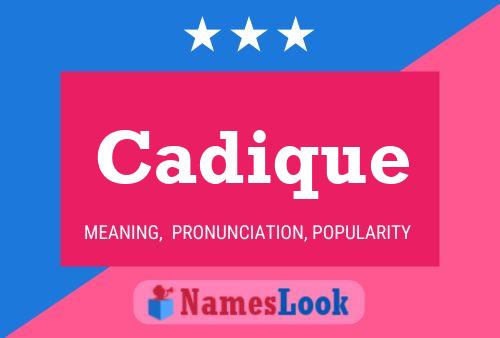 Cadique 名字海报