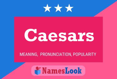 Caesars 名字海报