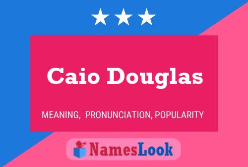 Caio Douglas 名字海报