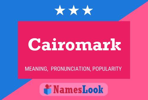 Cairomark 名字海报