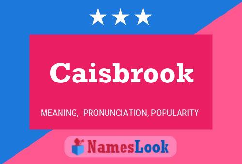 Caisbrook 名字海报