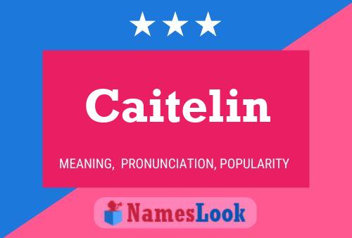 Caitelin 名字海报