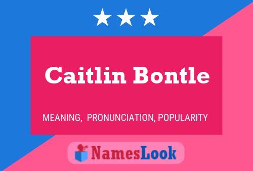 Caitlin Bontle 名字海报