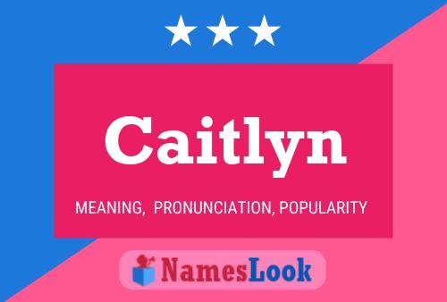 Caitlyn 名字海报