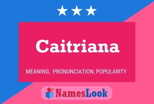 Caitriana 名字海报