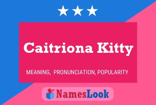 Caitriona Kitty 名字海报