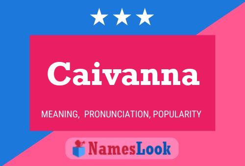 Caivanna 名字海报